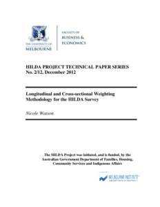 HILDA PROJECT TECHNICAL PAPER SERIES No. 2/12, December 2012 Longitudinal and Cross-sectional Weighting Methodology for the HILDA Survey Nicole Watson