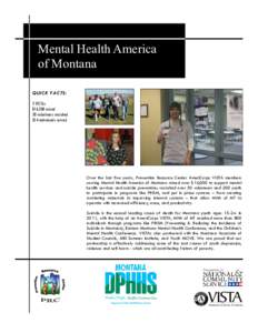 QU ICK FAC TS:  Mental Health America of Montana QUICK F ACTS: 5 VISTAs