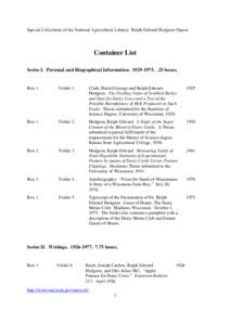 Special Collections of the National Agricultural Library: Ralph Edward Hodgson Papers  Container List Series I. Personal and Biographical Information[removed]boxes.  Box 1