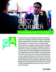 CEO’s CORNER A Conversation with Dr. Gary Stark A Q