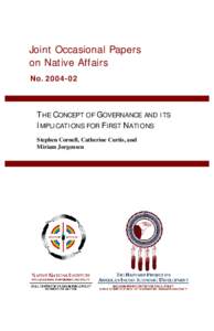 Joint Occasional Papers on Native Affairs No[removed]THE CONCEPT OF GOVERNANCE AND ITS IMPLICATIONS FOR FIRST NATIONS