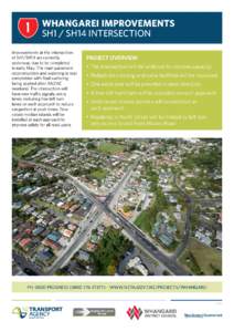 WHANGAREI IMPROVEMENTS SH1 / SH14 INTERSECTION Improvements at the intersection of SH1/SH14 are currently underway, due to be completed in early May. The main pavement