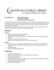 Career Opportunity:  Halton Hills Public Library Library Aide – Circulation One (1) permanent part-time position