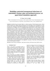 Modelling contrasted management behaviours of stakeholders facing a pine encroachment process: an agent-based simulation approach M. Etiennea and C. Le Pageb a