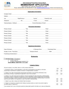 International Franchise Association  MEMBERSHIP APPLICATION 1900 K Street, N.W., Suite 700, Washington, DC[removed]Phone: [removed]; Fax[removed]; E-mail: [removed]; Internet: www.franchise.org