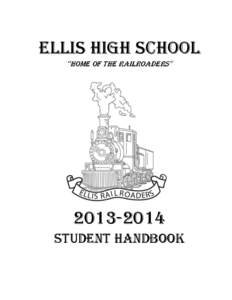 Ellis high school “Home of tHe railroaders” [removed]Student handbook