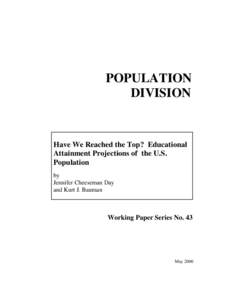 POPULATION DIVISION Have We Reached the Top? Educational Attainment Projections of the U.S. Population