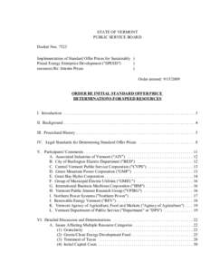 STATE OF VERMONT PUBLIC SERVICE BOARD Docket Nos[removed]Implementation of Standard Offer Prices for Sustainably ) Priced Energy Enterprise Development (