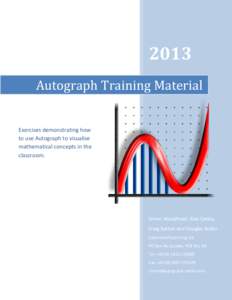 2013 Autograph Training Material Exercises demonstrating how to use Autograph to visualise mathematical concepts in the