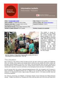 Humanitarian aid / International Red Cross and Red Crescent Movement / Emergency management / Internally displaced person / Indonesian Red Cross Society / International Federation of Red Cross and Red Crescent Societies / Volcanology / Public safety / Eruptions of Mount Merapi / Mount Sinabung / Stratovolcanoes / Disaster preparedness