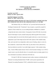 Self-regulatory organizations / Auditing / Corporate governance / United States corporate law / United States securities law / Financial Accounting Standards Board / Financial Accounting Foundation / Sarbanes–Oxley Act / U.S. Securities and Exchange Commission / Accountancy / Business / Finance