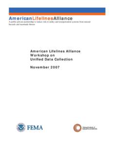 AmericanLifelines American LifelinesAlliance Alliance A public-private partnership to reduce risk to utility and transportation systems from natural hazards and manmade threats