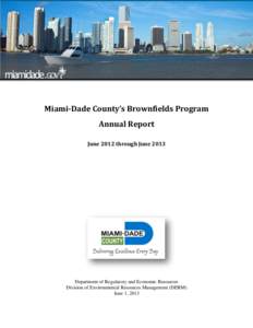 Brownfield land / Soil contamination / Town and country planning in the United Kingdom / North Miami /  Florida / Miami-Dade County /  Florida / Downtown Miami / Miami / Homestead /  Florida / Opa-locka /  Florida / Geography of Florida / Florida / Geography of the United States