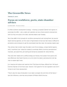 The Greenville News January 6, 2010 Focus on workforce, ports, state chamber advises By DAVID DYKES - The Greenville News