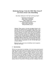 Reducing Energy Costs for IBM Blue Gene/P via Power-Aware Job Scheduling Zhou Zhou1 , Zhiling Lan1 , Wei Tang2 , and Narayan Desai2 1  2