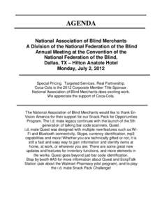 AGENDA National Association of Blind Merchants A Division of the National Federation of the Blind Annual Meeting at the Convention of the National Federation of the Blind, Dallas, TX – Hilton Anatole Hotel