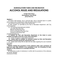 MARSHALLTOWN PARKS AND RECREATION  ALCOHOL RULES AND REGULATIONS 10 West State Street Marshalltown, Iowa5715