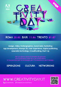 romaBARITRENTODesign, Video, Motiongraphics, Social Web, Marketing App Development, Stampa 3D, User Experience, Digital publishing, Wearable technology, Crowdfunding, Start Up Per un giorno sarai ci