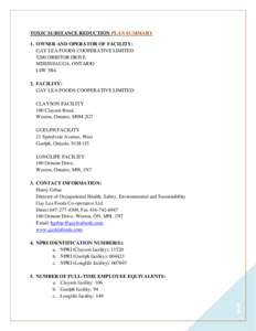 TOXIC SUBSTANCE REDUCTION PLAN SUMMARY 1. OWNER AND OPERATOR OF FACILITY: GAY LEA FOODS COOPERATIVE LIMITED 5200 ORBITOR DRIVE MISSISSAUGA, ONTARIO L4W 5B4