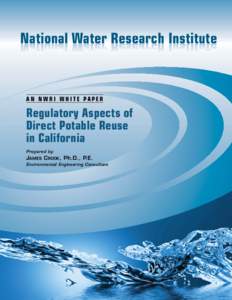 National Water Research Institute  AN NWRI WHITE PAPER Regulatory Aspects of Direct Potable Reuse