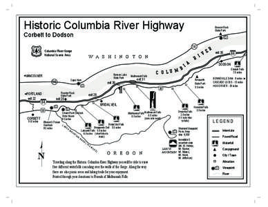 Geography of the United States / Multnomah Falls / Bridal Veil Falls / Wahkeena Falls / Latourell Falls / Ainsworth State Park / Horsetail Falls / Oneonta Gorge / Larch Mountain / Columbia River Gorge / Historic Columbia River Highway / Oregon