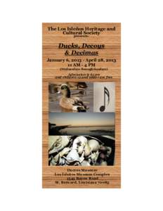 The Los Isleños Heritage and Cultural Society presents: Ducks, Decoys & Decimas