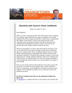 Questions and Answers About Anellotech Friday, November 21, 2014 Dear Neighbors, Many of you have contacted me this week with concerns about a proposal by a company called Anellotech to construct an addition to its exist