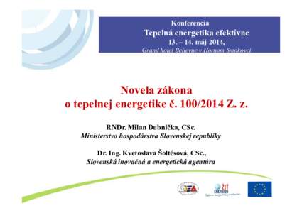 Konferencia  Tepelná energetika efektívne 13. – 14. máj 2014, Grand hotel Bellevue v Hornom Smokovci