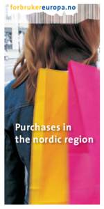 Purchases in the nordic region Purchases in the nordic region  All EU and EEC countries share a uniform