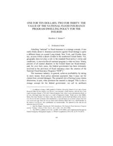 ONE FOR TEN DOLLARS, TWO FOR THIRTY: THE VALUE OF THE NATIONAL FLOOD INSURANCE PROGRAM DWELLING POLICY FOR THE INSURED Matthew J. Kutner*