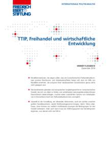 INTERNATIONALE POLITIKANALYSE  TTIP, Freihandel und wirtschaftliche Entwicklung  HEINER FLASSBECK