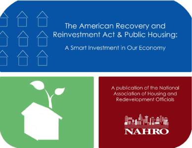 Poverty / Federal assistance in the United States / Urban development / American Recovery and Reinvestment Act / Section 8 / Community Development Block Grant / HOME Investment Partnerships Program / Affordable housing / United States Department of Housing and Urban Development / Housing