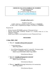 ORDRE DES AVOCATS DU BARREAU DE CHAMBERY 200 avenue Maréchal Leclerc[removed]CHAMBERY Tél. : [removed]Fax : [removed]Email : [removed] Site Internet : www.barreau-chambery.fr