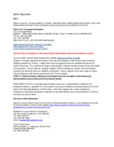 DATE: May 6, 2013 Part I. Name of Country: Consular district in Canada – New Brunswick, Newfoundland, Nova Scotia, and Prince Edward Island and Saint-Pierre et Miquelon (self-governing territorial collectivity of Franc