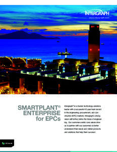 www.intergraph.com  SMARTPLANT ENTERPRISE for EPCs ®