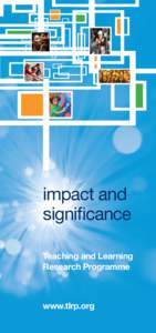 impact and significance Teaching and Learning Research Programme  www.tlrp.org