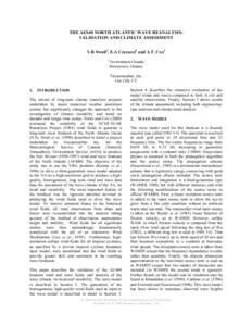 THE AES40 NORTH ATLANTIC WAVE REANALYSIS: VALIDATION AND CLIMATE ASSESSMENT V.R Swail1, E.A Ceccacci2 and A.T. Cox2 1  Environment Canada