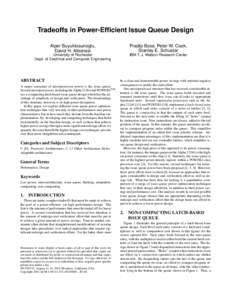 Tradeoffs in Power-Efficient Issue Queue Design Alper Buyuktosunoglu, David H. Albonesi Pradip Bose, Peter W. Cook, Stanley E. Schuster