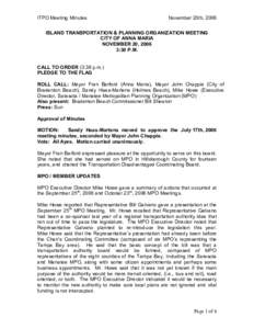 ITPO Meeting Minutes  November 20th, 2006 ISLAND TRANSPORTATION & PLANNING ORGANIZATION MEETING CITY OF ANNA MARIA