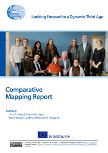 Looking Forward to a Dynamic Third Age - Comparative Mapping Report by BALL Project is licensed under a Creative Commons Attribution-NonCommercial-NoDerivatives 4.0 Internacional License. TABLE OF CONTENTS Introduction 