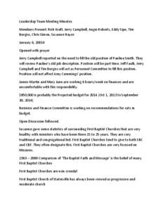 Leadership	
  Team	
  Meeting	
  Minutes	
   Members	
  Present:	
  Rich	
  Kraft,	
  Jerry	
  Campbell,	
  Angie	
  Roberts,	
  Eddy	
  Sipe,	
  Tim	
   Burgiss,	
  Chris	
  Simon,	
  Suzanne	
  Hayes