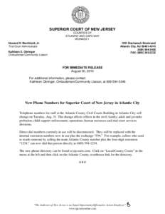 SUPERIOR COURT OF NEW JERSEY COUNTIES OF ATLANTIC AND CAPE MAY VICINAGE I 1201 Bacharach Boulevard Atlantic City, NJ[removed]