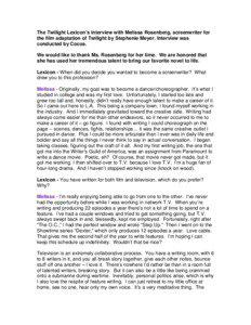 The Twilight Lexicon’s interview with Melissa Rosenberg, screenwriter for the film adaptation of Twilight by Stephenie Meyer. Interview was conducted by Cocoa.