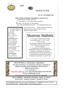 ABN[removed]THE NEWSLETTER NO. 68 NOVEMBER 2013 THE GYMPIE & DISTRICT HISTORICAL SOCIETY INC.