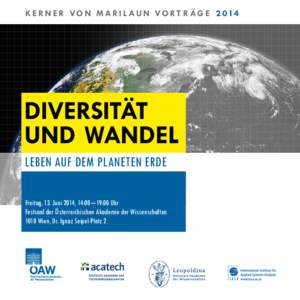 K E R N E R V O N M A R I L A U N V O R T R Ä G EDIVERSITÄT UND WANDEL LEBEN AUF DEM PLANETEN ERDE Freitag, 13. Juni 2014, 14:00 –19:00 Uhr