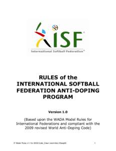 RULES of the INTERNATIONAL SOFTBALL FEDERATION ANTI-DOPING PROGRAM Version 1.0