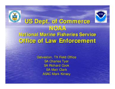 US Dept. of Commerce NOAA National Marine Fisheries Service Office of Law Enforcement