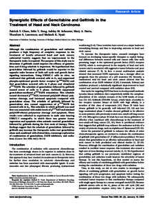 Research Article  Synergistic Effects of Gemcitabine and Gefitinib in the Treatment of Head and Neck Carcinoma Patrick Y. Chun, Felix Y. Feng, Ashley M. Scheurer, Mary A. Davis, Theodore S. Lawrence, and Mukesh K. Nyati