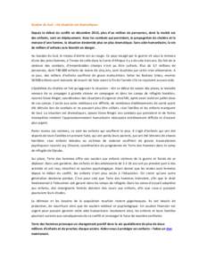 Soudan du Sud : «la situation est dramatique» Depuis le début du conflit en décembre 2013, plus d’un million de personnes, dont la moitié est des enfants, sont en déplacement. Avec les combats qui persistent, la 