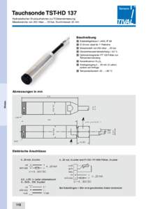 Tauchsonde TST-HD 137 Hydrostatischer Druckaufnehmer zur Füllstandsmessung Messbereiche von 250 mbarbar, Durchmesser 22 mm Beschreibung n	 Edelstahlgehäuse, IP 68